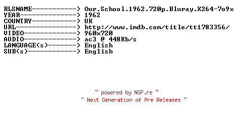 NFO for the release Our.School.1962.720p.Bluray.X264-7o9x by 7o9x