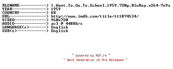 NFO for the release I.Want.To.Go.To.School.1959.720p.BluRay.x264-7o9x by 7o9x
