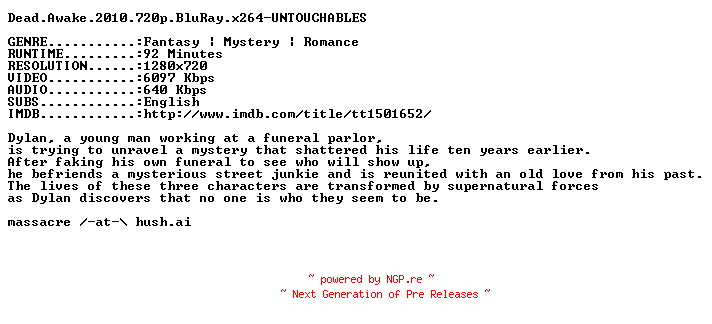 NFO for the release Dead.Awake.2010.720p.BluRay.x264-UNTOUCHABLES by UNTOUCHABLES