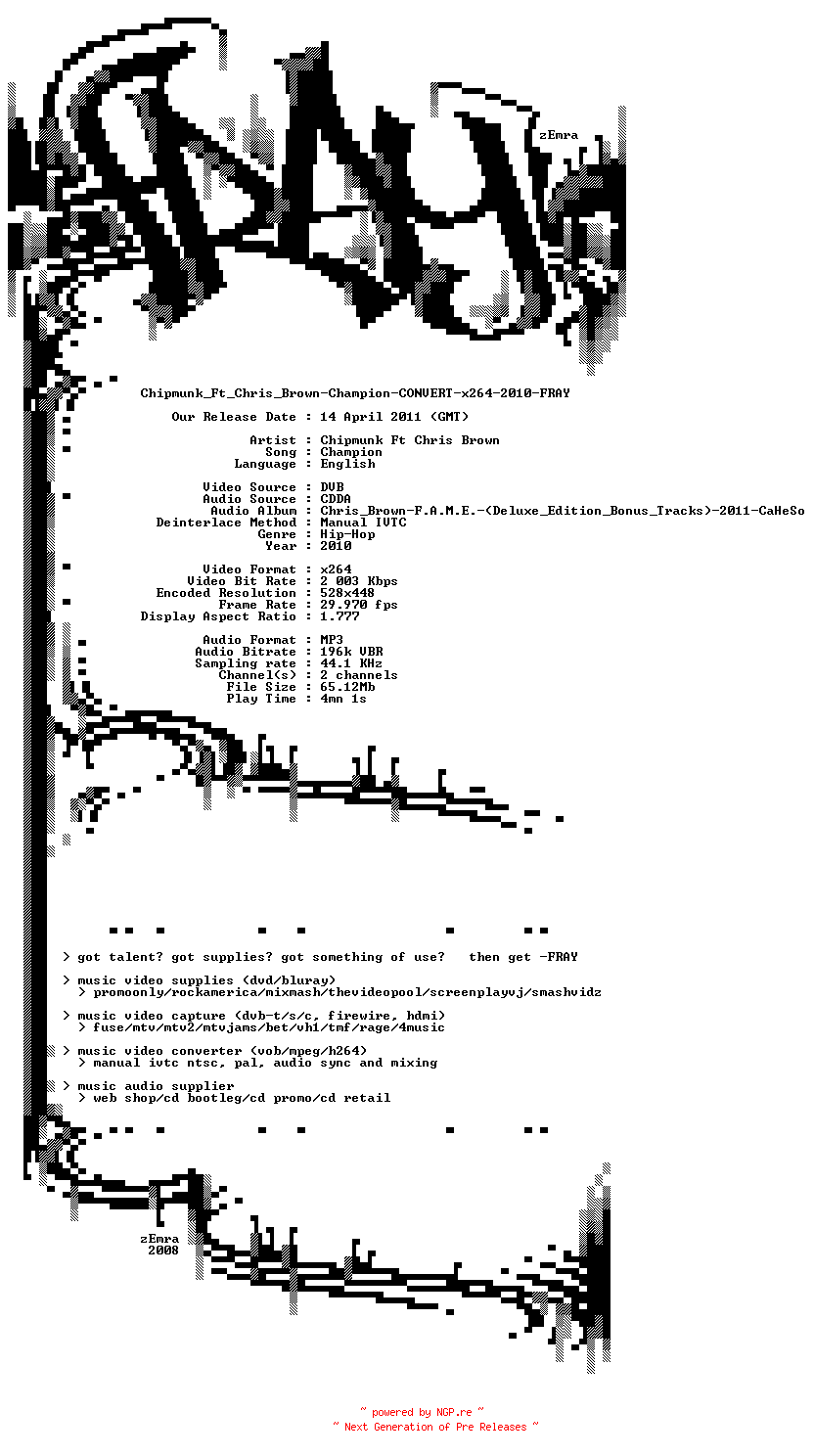 NFO for the release Chipmunk_Ft_Chris_Brown-Champion-CONVERT-x264-2010-FRAY by FRAY