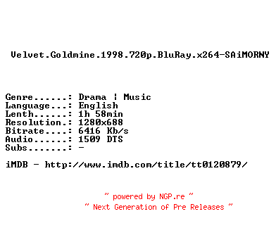 NFO for the release Velvet.Goldmine.1998.720p.BluRay.x264-SAiMORNY by SAiMORNY