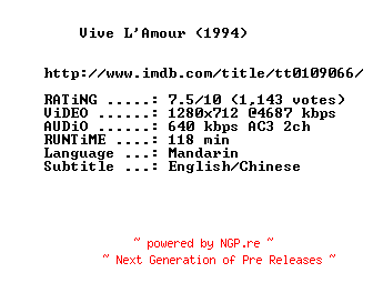 NFO for the release Vive.L.Amour.1994.720p.BluRay.x264-MELiTE by MELiTE