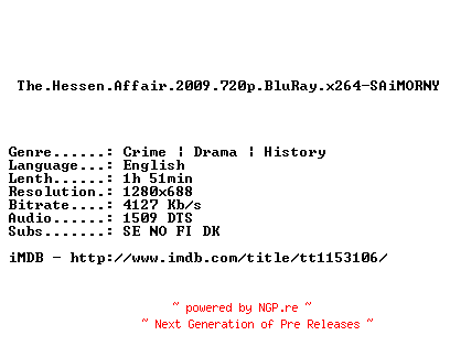 NFO for the release The.Hessen.Affair.2009.720p.BluRay.x264-SAiMORNY by SAiMORNY