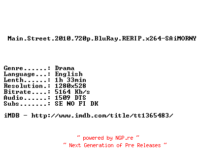 NFO for the release Main.Street.2010.720p.BluRay.RERIP.x264-SAiMORNY by SAiMORNY