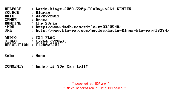 NFO for the release Latin.Kingz.2003.720p.BluRay.x264-SEMTEX by SEMTEX