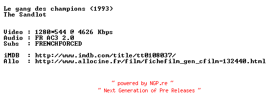 NFO for the release The.Sandlot.1993.FRENCH.720p.BluRay.x264-MAGiCAL by MAGiCAL
