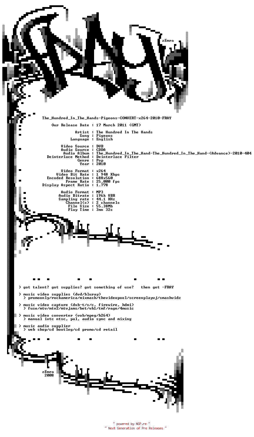 NFO for the release The_Hundred_In_The_Hands-Pigeons-CONVERT-x264-2010-FRAY by FRAY
