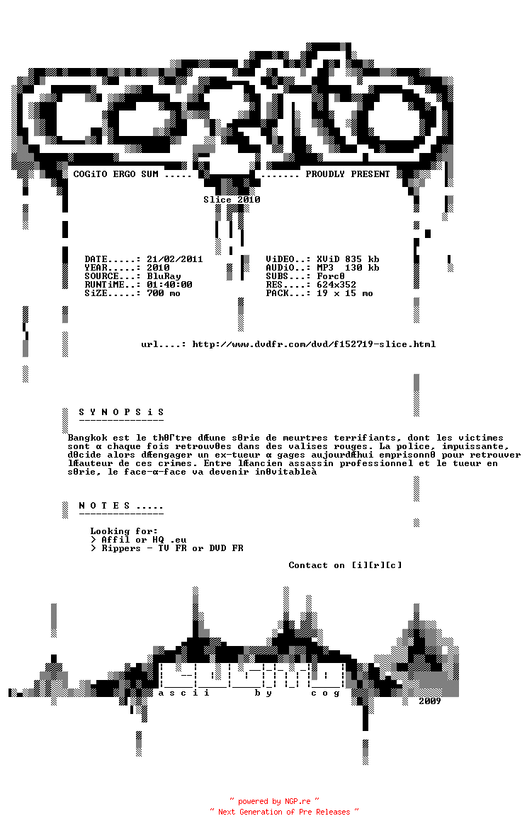 NFO for the release Slice.2010.STV.FRENCH.BDRiP.XViD-COGiTO by COGiTO