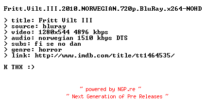 NFO for the release Fritt.Vilt.III.2010.NORWEGIAN.720p.BluRay.x264-NOHD by NOHD