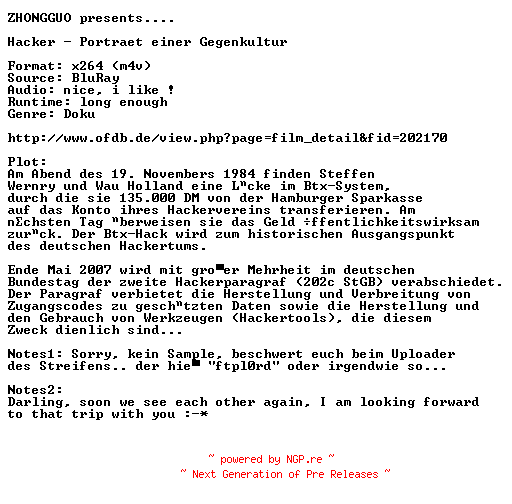 NFO for the release Hacker.Portrait.einer.Gegenkultur.German.2010.BDRiP.x264-ZHONGGUO by ZHONGGUO