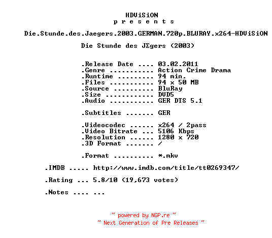 NFO for the release Die.Stunde.des.Jaegers.2003.GERMAN.720p.BLURAY.x264-HDViSiON by HDViSiON