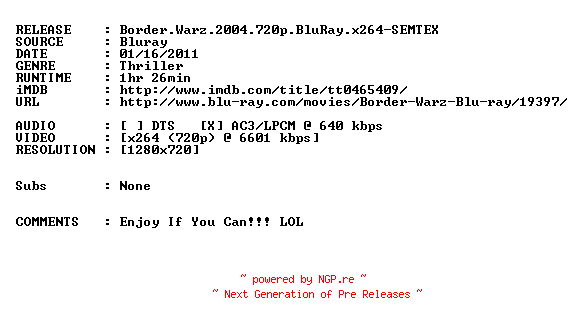 NFO for the release Border.Warz.2004.720p.BluRay.x264-SEMTEX by SEMTEX