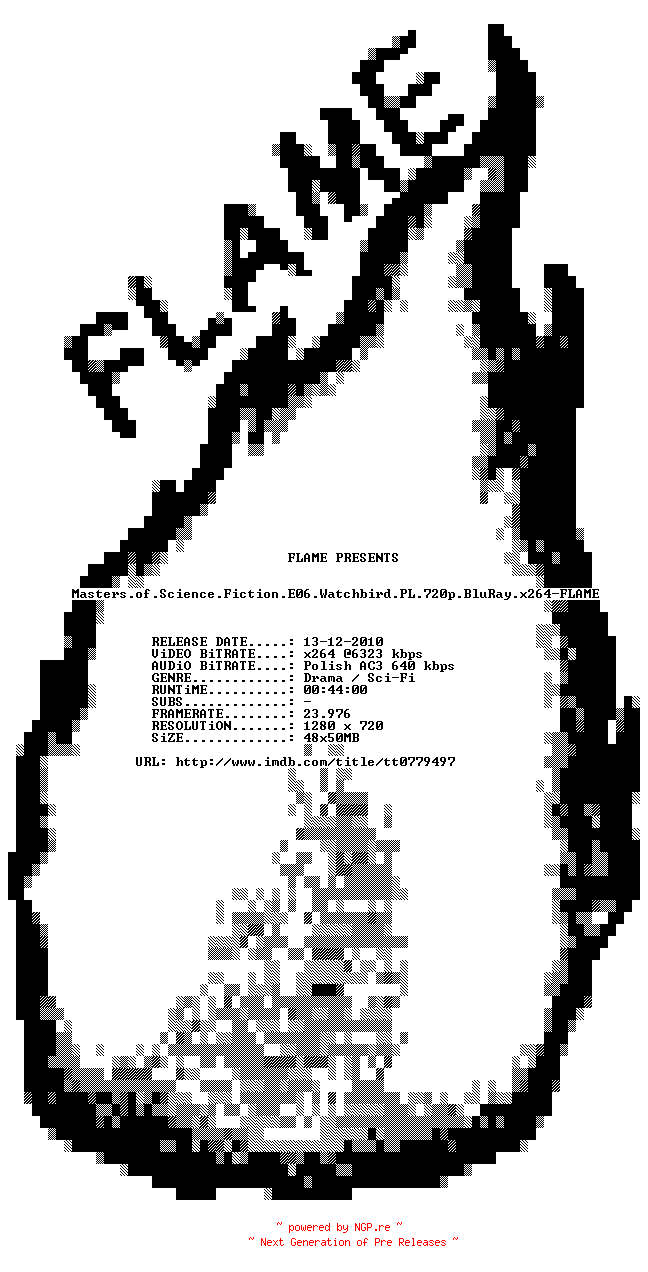 NFO for the release Masters.of.Science.Fiction.E06.Watchbird.PL.720p.BluRay.x264-FLAME by FLAME