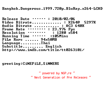 NFO for the release Bangkok.Dangerous.1999.720p.BluRay.x264-LCHD by LCHD