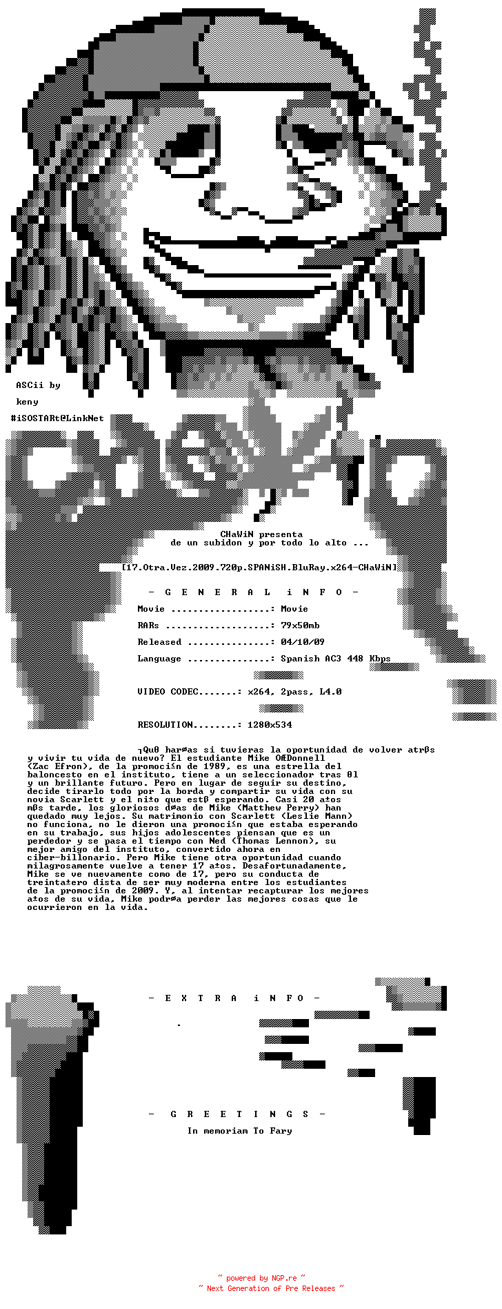 NFO for the release 17.Otra.Vez.2009.720p.SPANiSH.BluRay.x264-CHaWiN by CHaWiN