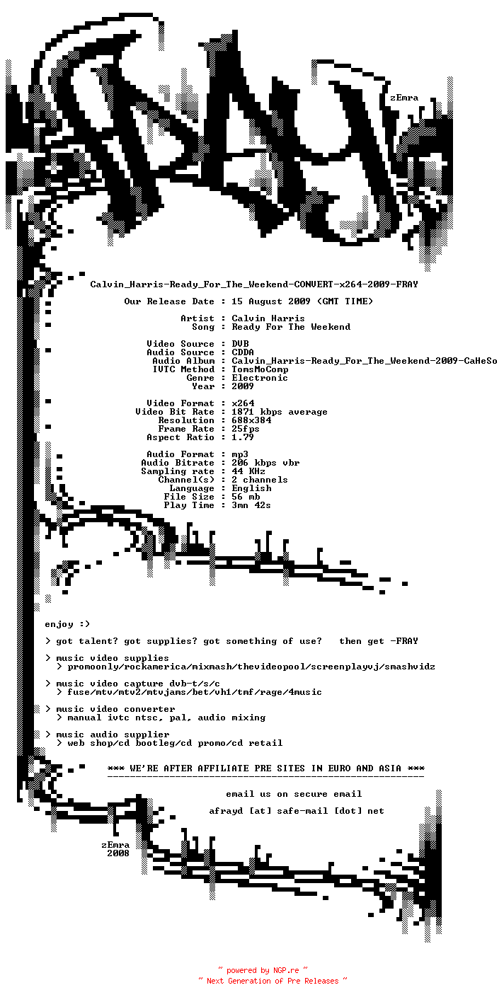 NFO for the release Calvin_Harris-Ready_For_The_Weekend-CONVERT-x264-2009-FRAY by FRAY