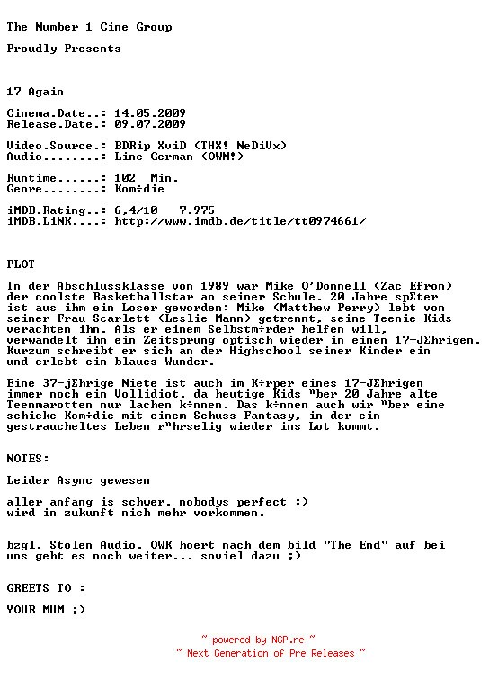 NFO for the release 17.Again.Back.to.High.School.BDRiP.LD.German.REPACK.XviD-TN1CG by TN1CG