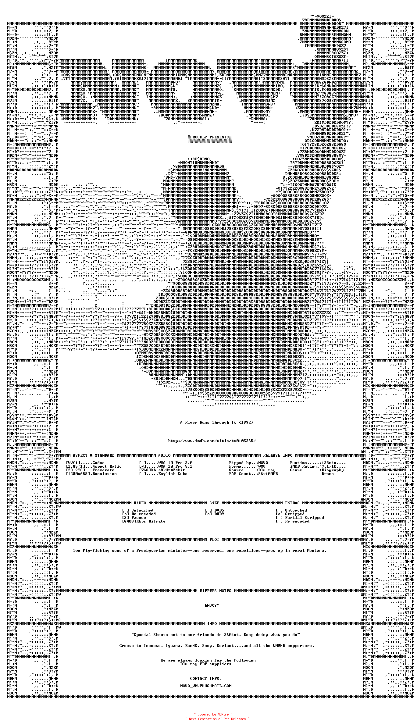 NFO for the release A.River.Runs.Through.It.1992.Bluray.VC1.720P.5.1.WMV-NOVO by NOVO