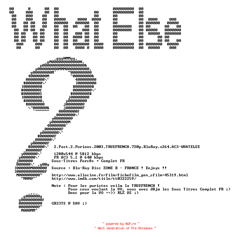 NFO for the release 2.Fast.2.Furious.2003.TRUEFRENCH.720p.BluRay.x264.AC3-WHATELSE by WHATELSE