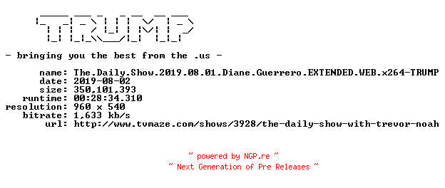 NFO for the release The.Daily.Show.2019.08.01.Diane.Guerrero.EXTENDED.WEB.x264-TRUMP by TRUMP