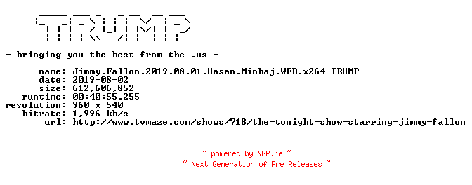NFO for the release Jimmy.Fallon.2019.08.01.Hasan.Minhaj.WEB.x264-TRUMP by TRUMP