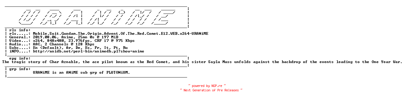 NFO for the release Mobile.Suit.Gundam.The.Origin.Advent.Of.The.Red.Comet.E12.WEB.x264-URANiME by URANiME