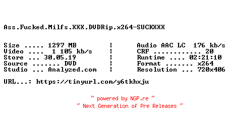NFO for the release Ass.Fucked.Milfs.XXX.DVDRip.x264-SUCKXXX by SUCKXXX