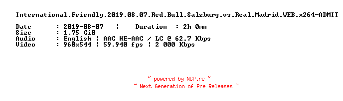 NFO for the release International.Friendly.2019.08.07.Red.Bull.Salzburg.vs.Real.Madrid.WEB.x264-ADMIT by ADMIT