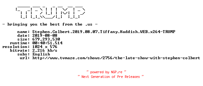 NFO for the release Stephen.Colbert.2019.08.07.Tiffany.Haddish.WEB.x264-TRUMP by TRUMP