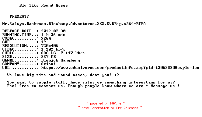 NFO for the release Mr.Saltys.Backroom.Blowbang.Adventures.XXX.DVDRip.x264-BTRA by BTRA