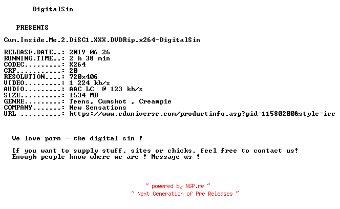 NFO for the release Cum.Inside.Me.2.DiSC1.XXX.DVDRip.x264-DigitalSin by DigitalSin