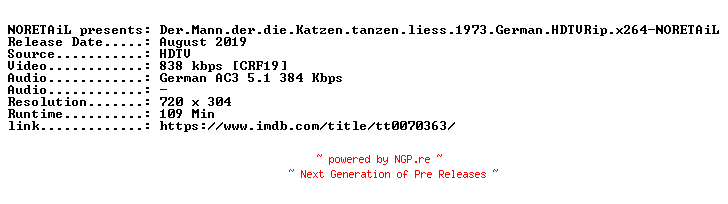 NFO for the release Der.Mann.der.die.Katzen.tanzen.liess.1973.German.HDTVRip.x264-NORETAiL by NORETAiL