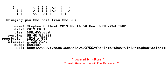 NFO for the release Stephen.Colbert.2019.08.14.50.Cent.WEB.x264-TRUMP by TRUMP