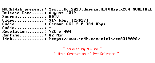 NFO for the release Yes.I.Do.2018.German.HDTVRip.x264-NORETAiL by NORETAiL