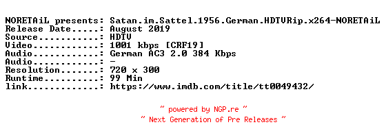 NFO for the release Satan.im.Sattel.1956.German.HDTVRip.x264-NORETAiL by NORETAiL