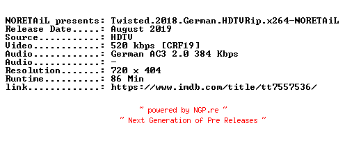 NFO for the release Twisted.2018.German.HDTVRip.x264-NORETAiL by NORETAiL