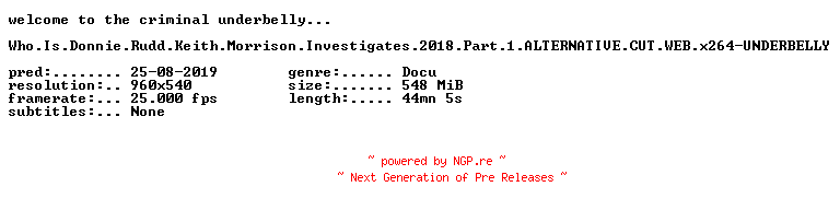 NFO for the release Who.Is.Donnie.Rudd.Keith.Morrison.Investigates.2018.Part.1.ALTERNATIVE.CUT.WEB.x264-UNDERBELLY by UNDERBELLY
