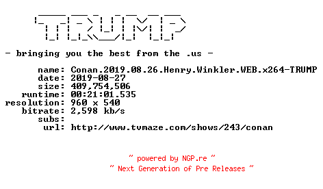 NFO for the release Conan.2019.08.26.Henry.Winkler.WEB.x264-TRUMP by TRUMP