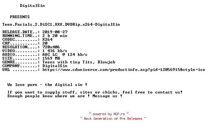 NFO for the release Teen.Facials.2.DiSC1.XXX.DVDRip.x264-DigitalSin by DigitalSin