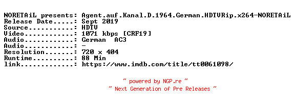 NFO for the release Agent.auf.Kanal.D.1964.German.HDTVRip.x264-NORETAiL by NORETAiL