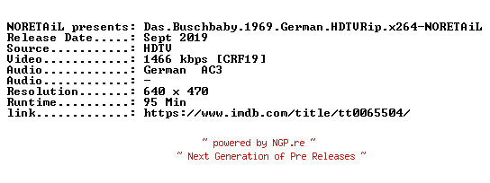 NFO for the release Das.Buschbaby.1969.German.HDTVRip.x264-NORETAiL by NORETAiL