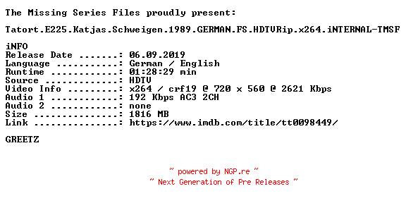 NFO for the release Tatort.E225.Katjas.Schweigen.1989.GERMAN.FS.HDTVRip.x264.iNTERNAL-TMSF by TMSF