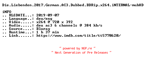 NFO for the release Die.Liebenden.2017.German.AC3.Dubbed.BDRip.x264.iNTERNAL-muhHD by muhHD