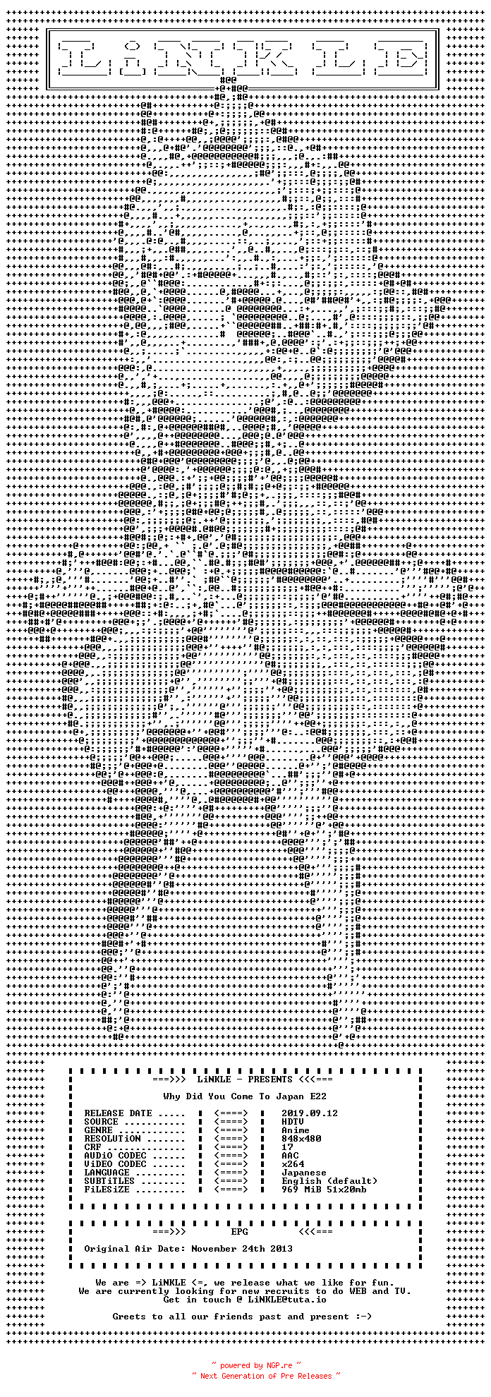 NFO for the release Why.Did.You.Come.To.Japan.E22.WEB.x264-LiNKLE by LiNKLE