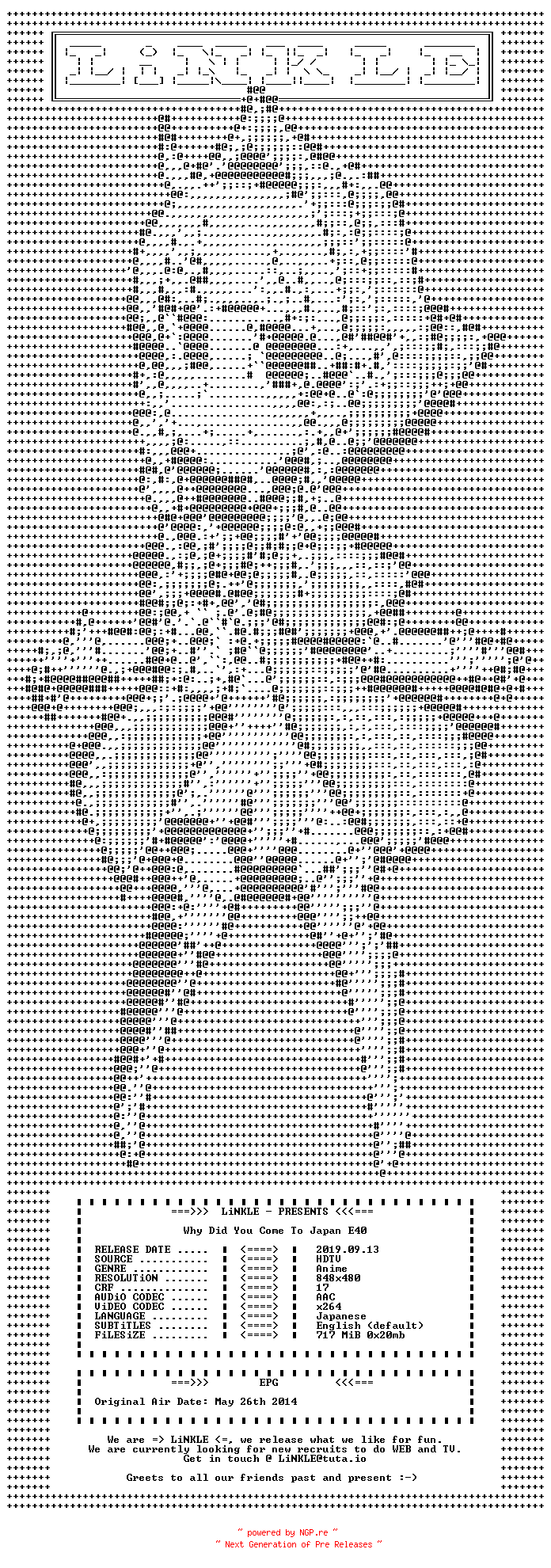NFO for the release Why.Did.You.Come.To.Japan.E40.WEB.x264-LiNKLE by LiNKLE