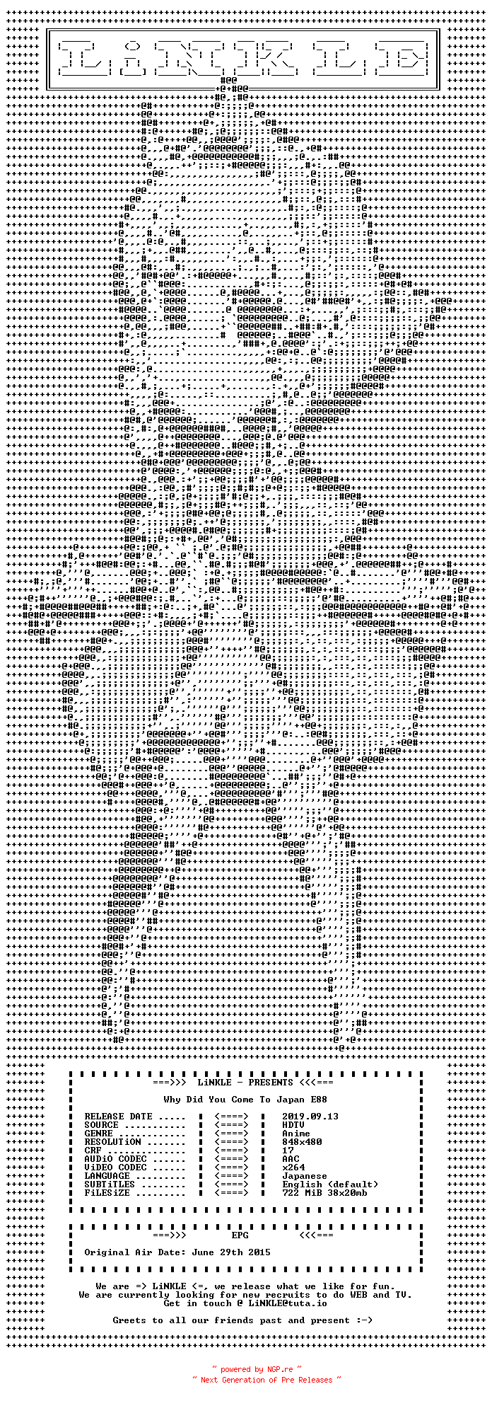 NFO for the release Why.Did.You.Come.To.Japan.E88.WEB.x264-LiNKLE by LiNKLE