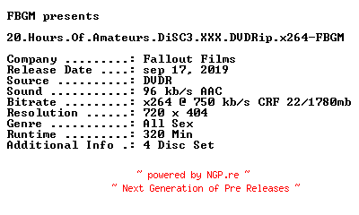 NFO for the release 20.Hours.Of.Amateurs.DiSC3.XXX.DVDRip.x264-FBGM by FBGM