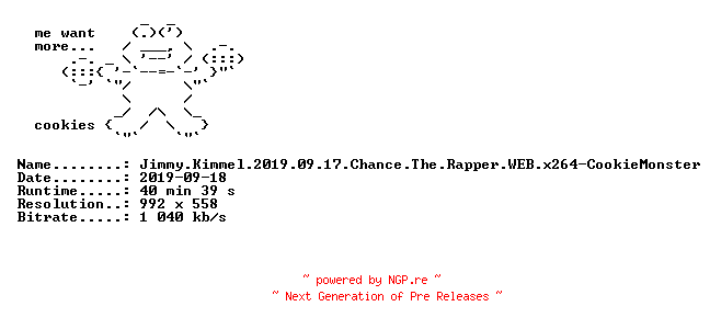 NFO for the release Jimmy.Kimmel.2019.09.17.Chance.The.Rapper.WEB.x264-CookieMonster by CookieMonster