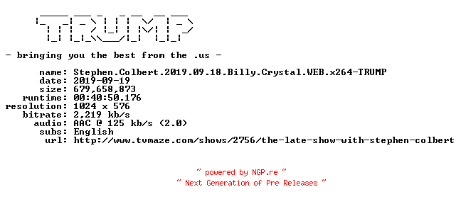 NFO for the release Stephen.Colbert.2019.09.18.Billy.Crystal.WEB.x264-TRUMP by TRUMP