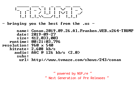 NFO for the release Conan.2019.09.26.Al.Franken.WEB.x264-TRUMP by TRUMP